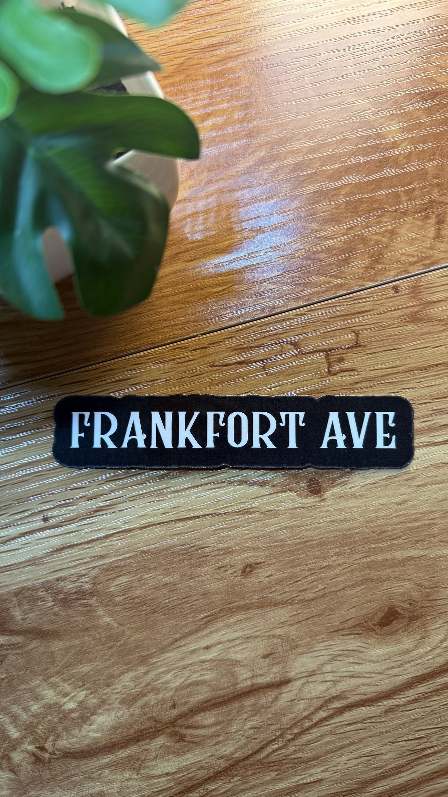Frankfort Ave | Laminated Matte Sticker