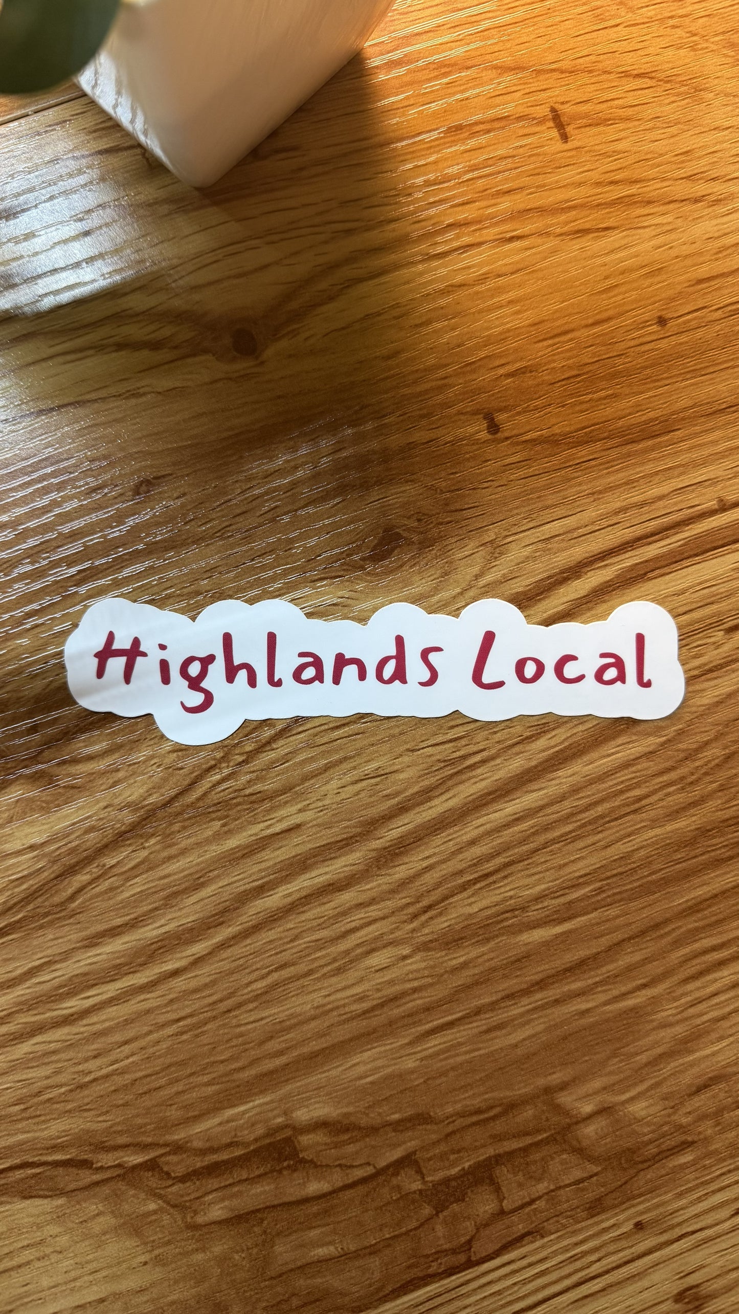 Highlands Local | Laminated Matte Sticker