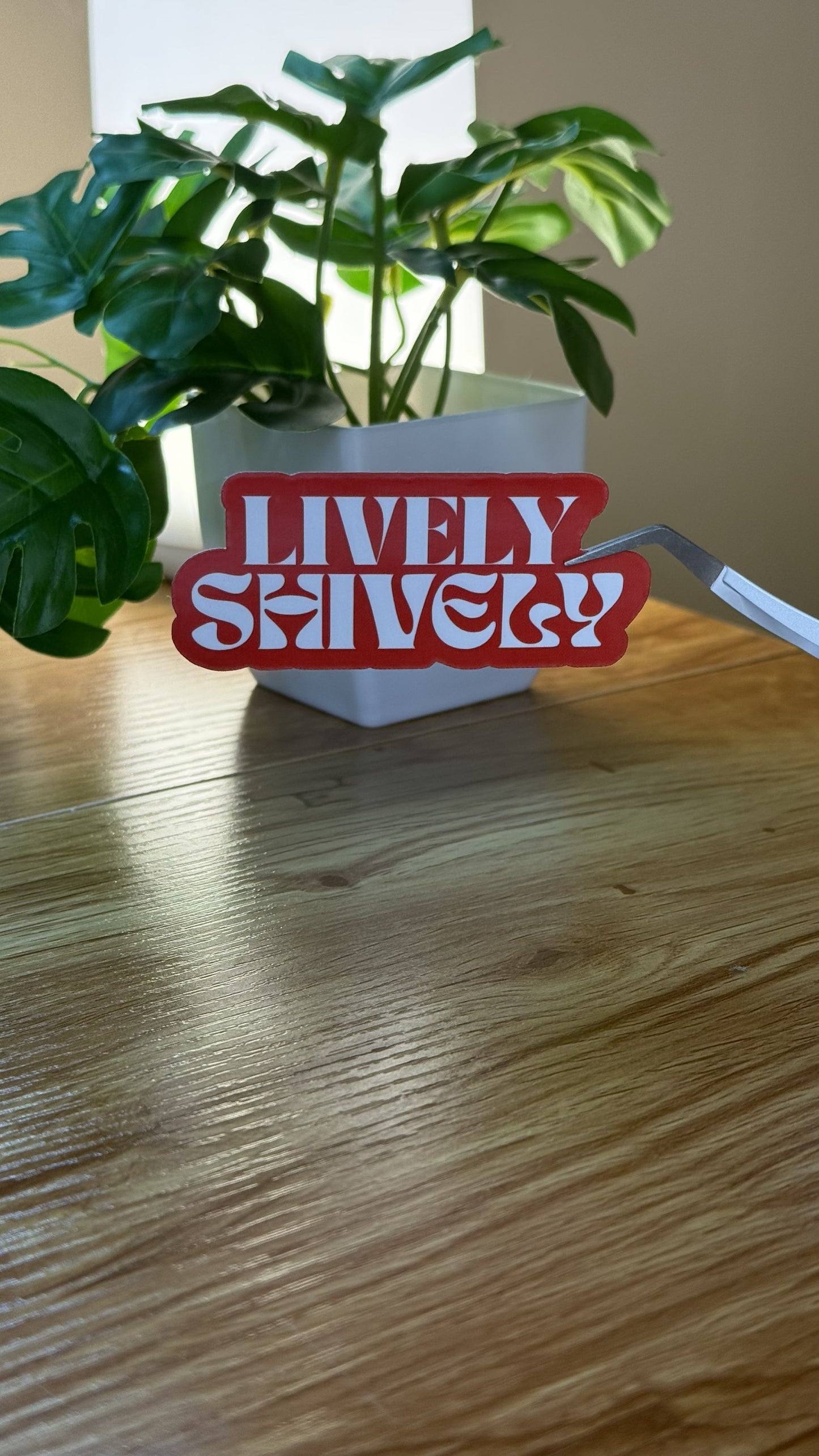Lively Shively | Laminated Matte Sticker