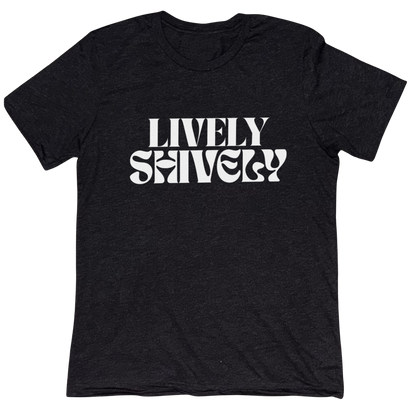 Lively Shively | Unisex Bella+Canvas T-shirt